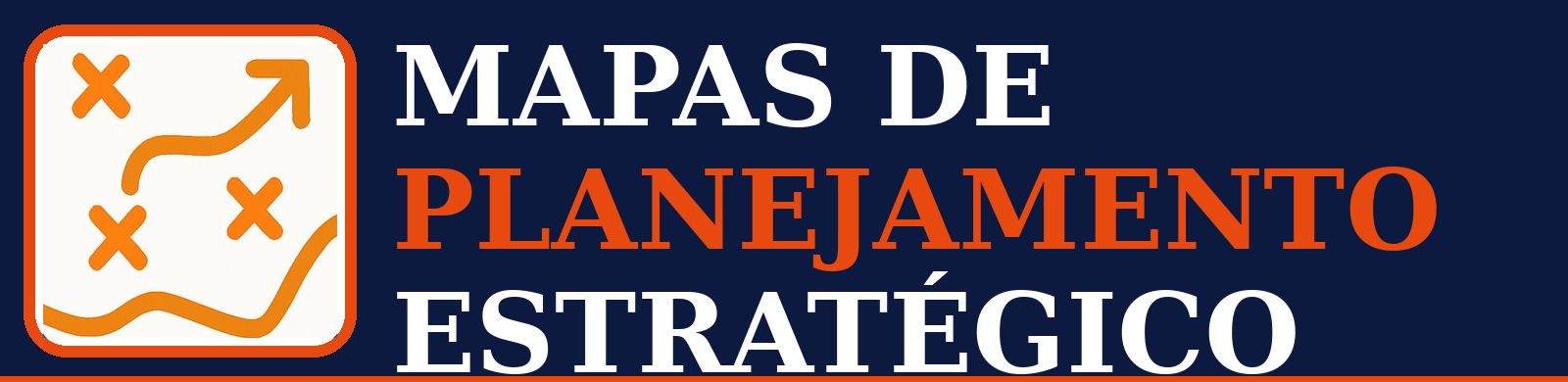 Mapas de Planejamento Estratégico